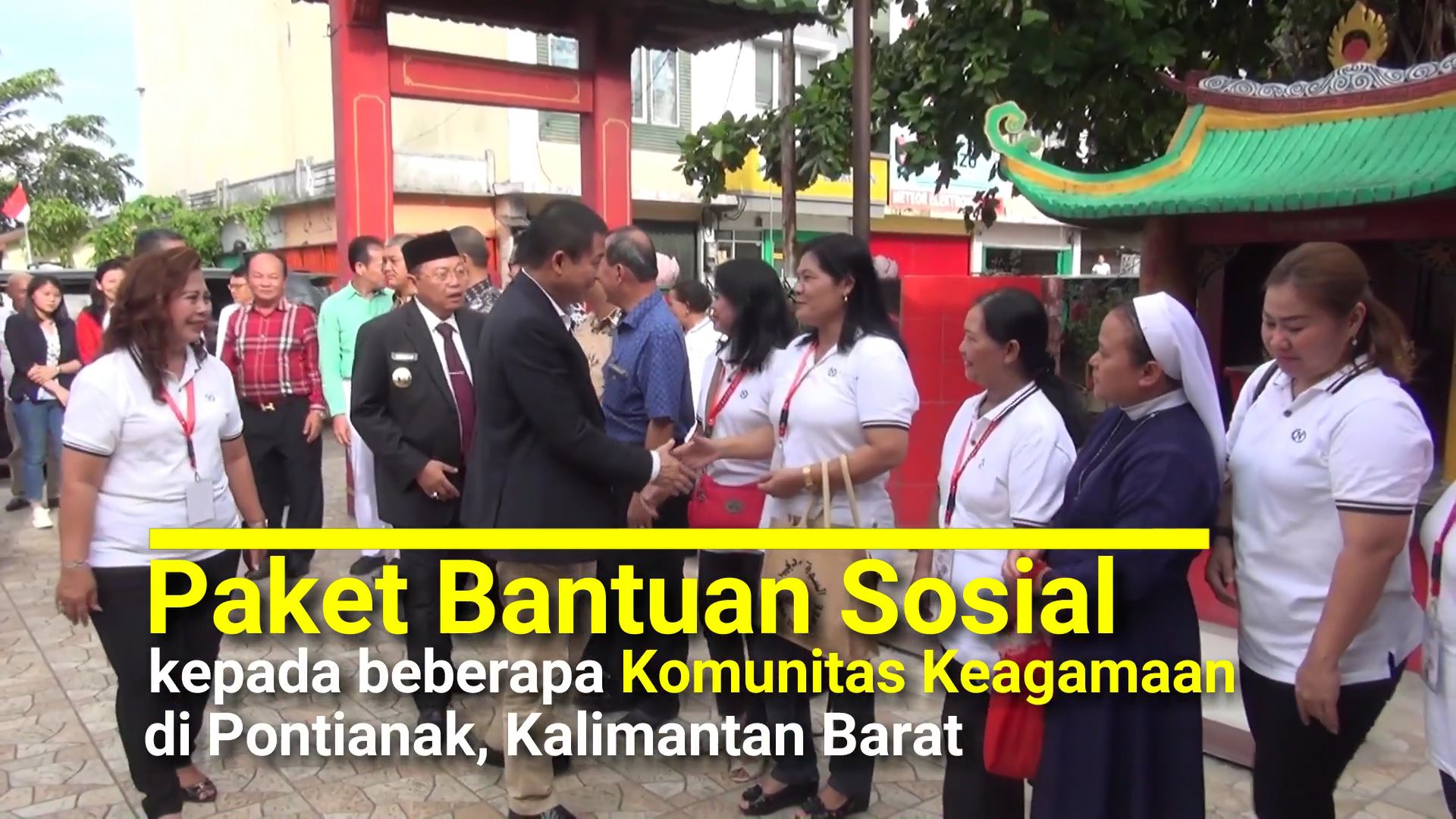 BERITA VIDEO: Paket Bantuan Sosial kepada beberapa Komunitas Keagamaan di Pontianak