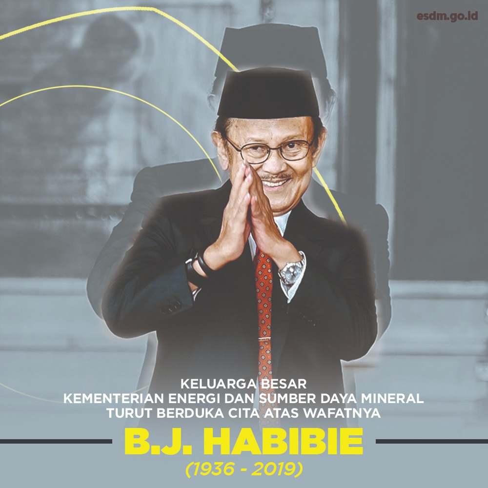 Kenang Sosok BJ Habibie, Menteri Jonan: Beliau Tokoh Perkembangan Teknologi Modern di Indonesia
