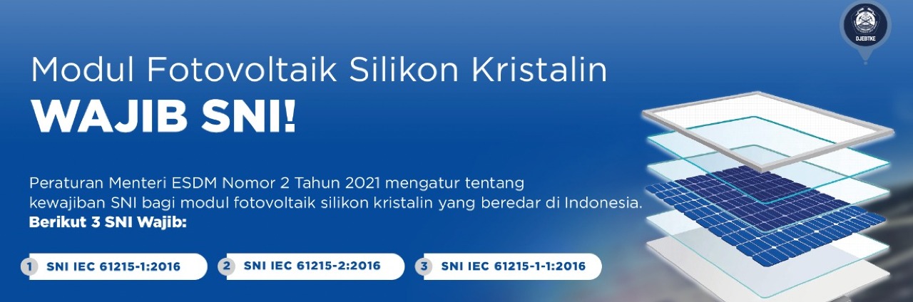 Perpanjangan Masa Pemenuhan Kewajiban SNI Modul Fotovoltaik Silikon Kristalin