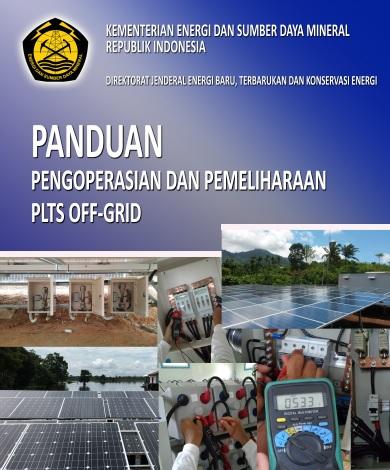 Buku Panduan Pengoperasian dan Pemeliharaan Pembangkit Listrik Tenaga Surya (PLTS) Off-Grid