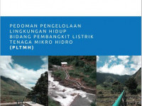 Buku Pedoman Pengelolaan Lingkungan Hidup Bidang Pembangkit Listrik Tenaga Mikro Hidro