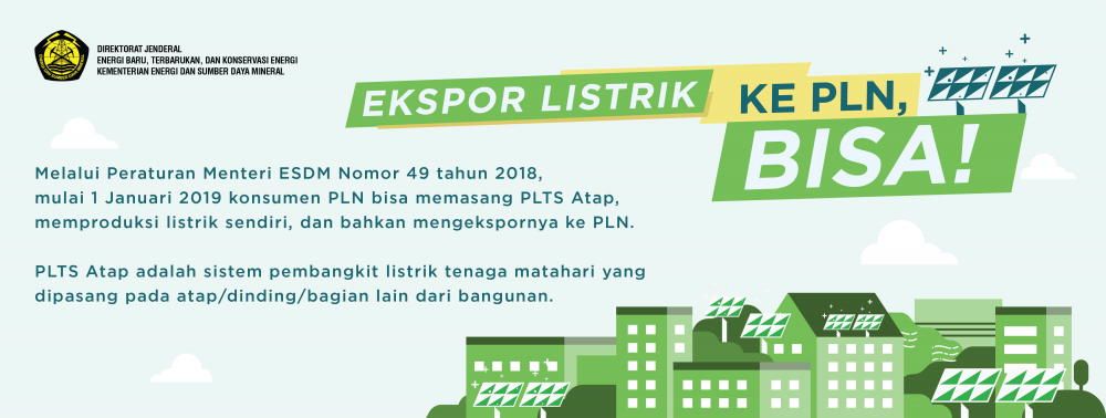 Ekspor Impor Listrik Pelanggan PLTS Atap Mulai Berlaku 1 Januari 2019