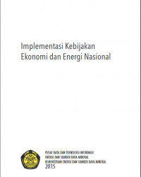 Implementasi Kebijakan Ekonomi dan Energi Nasional