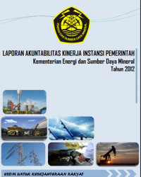 Laporan Akuntabilitas Kinerja Instansi Pemerintah Kementerian ESDM Tahun 2012