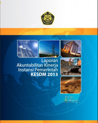 Laporan Akuntabilitas Kinerja Instansi Pemerintah Kementerian ESDM Tahun 2013