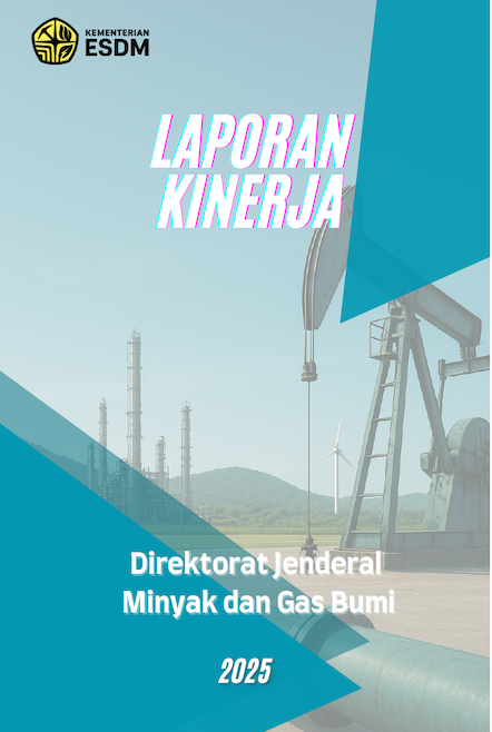 Laporan Kinerja Ditjen Minyak dan Gas Bumi Tahun 2025