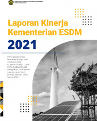 Laporan Kinerja Kementerian ESDM 2021