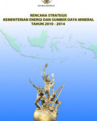 Rencana Strategis KESDM 2010-2014 | Buku Utama